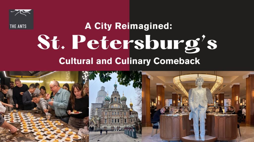 A City Reimagined: St. Petersburg’s Cultural and Culinary Comeback